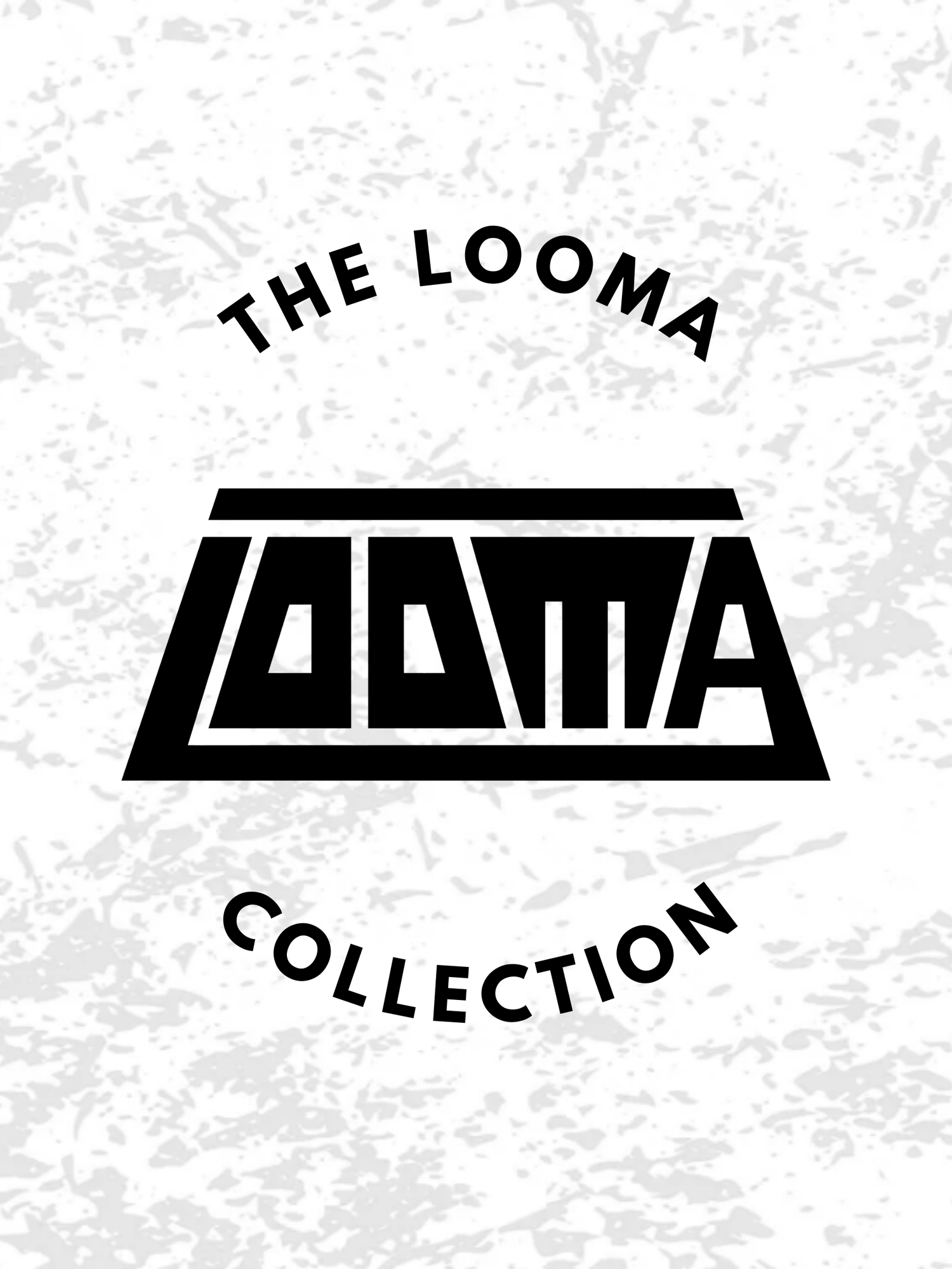 THE LOOMA WORLD
