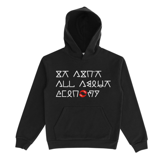It Ain't All (Kush) Hoodie